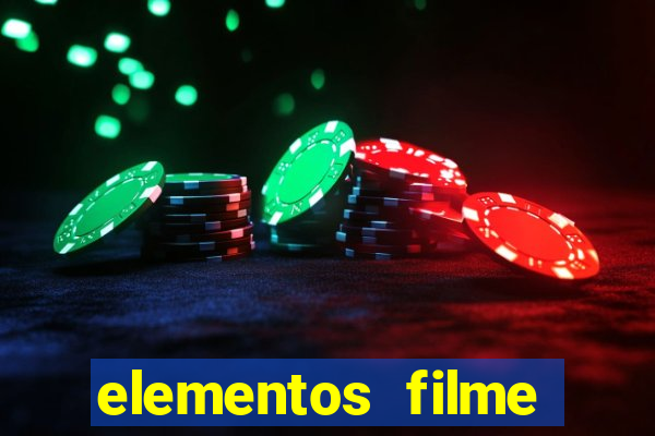 elementos filme completo dublado drive